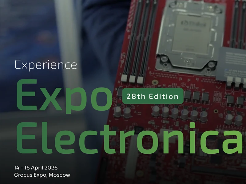 ExpoElectronica2026&nbsp;: Pr&eacute;sentation de solutions d'assemblage de PCB de pointe au premier salon &eacute;lectronique de Russie